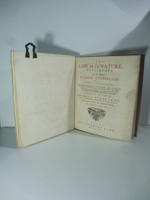 Les loix de la nature expliquées par le docteur Richard Cumberland...ou l'on recherche et l'on éetablit par la nature...traduits du latin par Monsieur Barbeyrac...